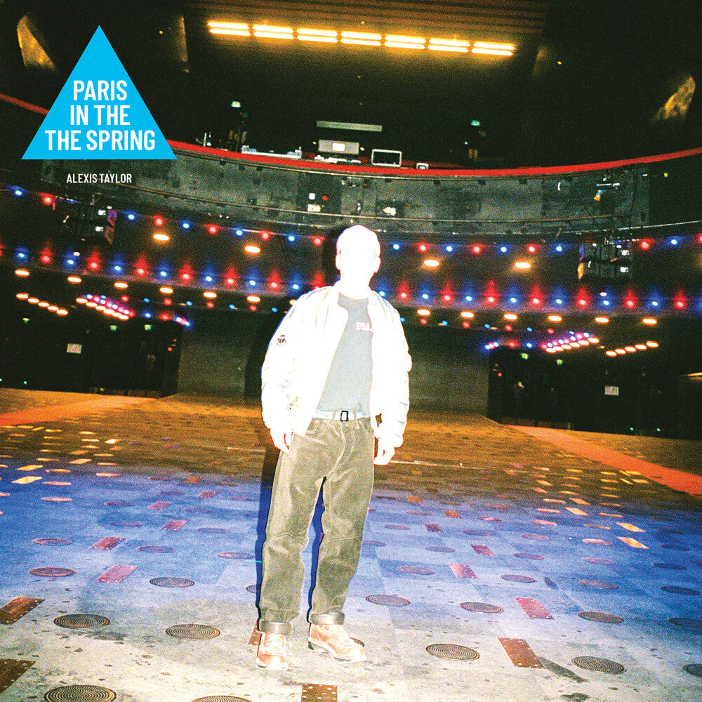 Alexis Taylor - Paris In The Spring [LP]