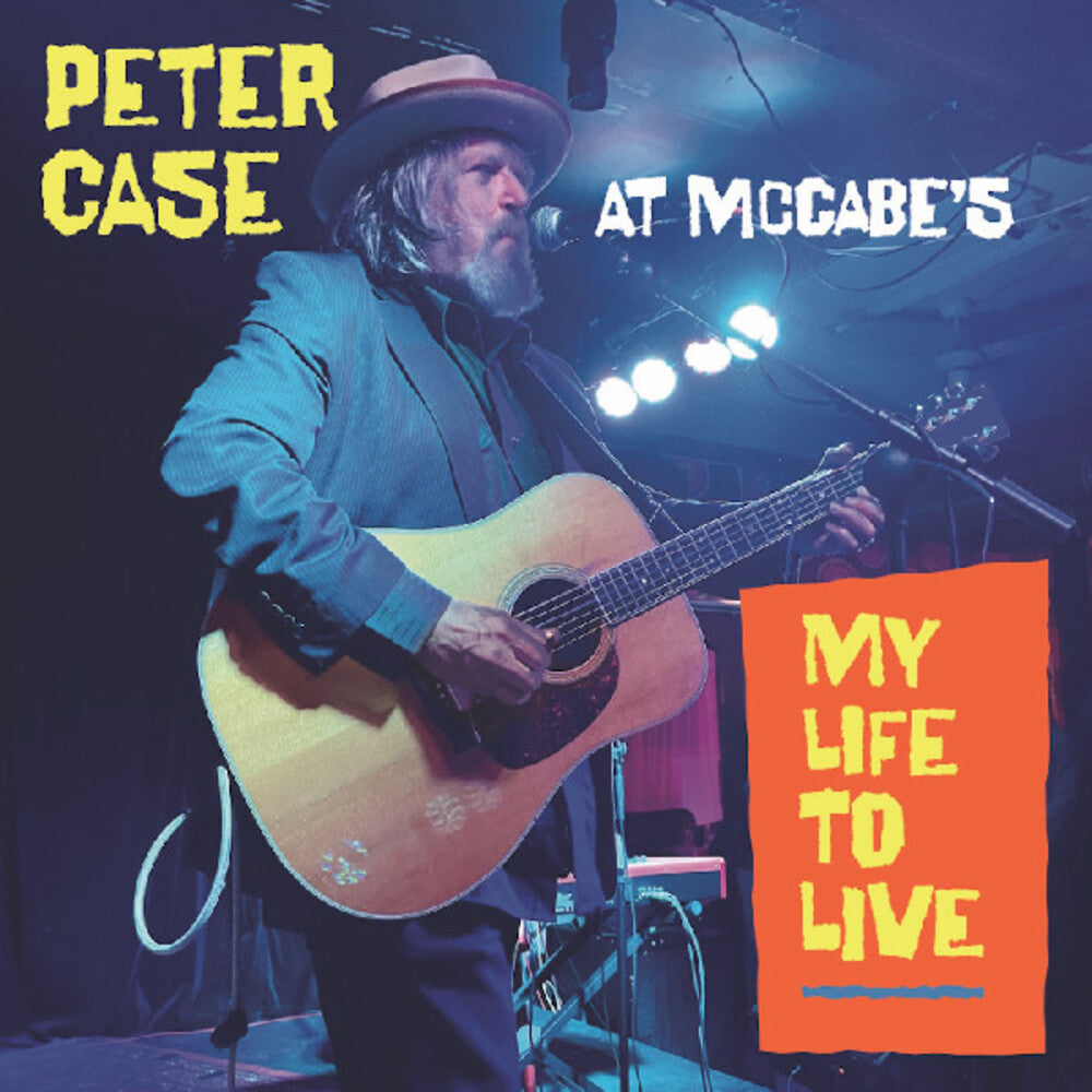 Peter Case - My Life To Live: Peter Case at McCabe's [LP] [New Vinyl]