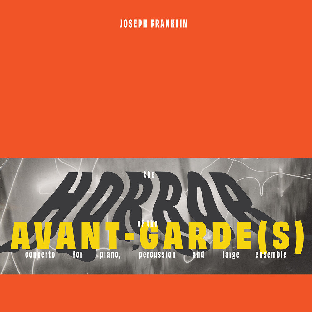 Marc Hannaford - Joseph Franklin: The Horror Of The Avant-Garde(S) [LP] [New Vinyl]