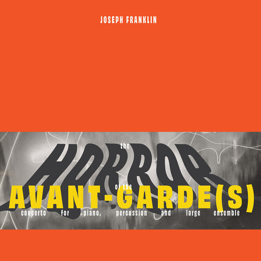 Marc Hannaford - Joseph Franklin: The Horror Of The Avant-Garde(S) [LP] [New Vinyl]