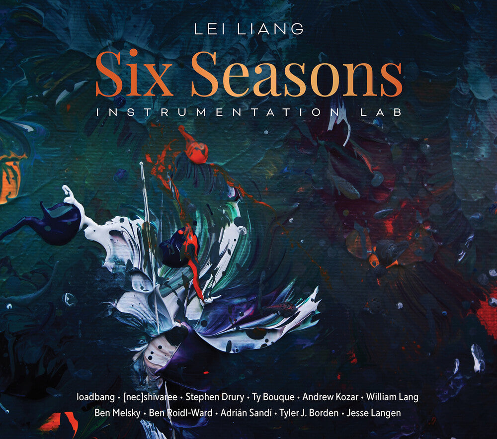 Loadbang - Lei Liang: Six Seasons - Instrumentation Lab [CD] [New CD]
