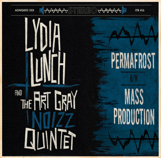 Lydia Lunch  / Art Gray Noizz Quintet - Permafrost B/W Mass Production (10in) [LP] [New Vinyl]
