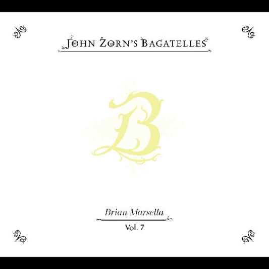 John Zorn - Bagatelles Vol. 7-Brian Marsella [CD] [New CD]