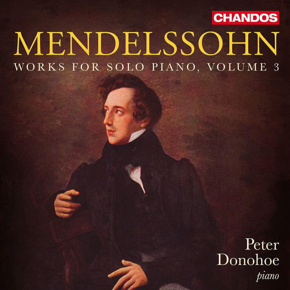 Peter Donohoe - Mendelssohn: Works For Solo Pno Vol. 3 [CD] [New CD]