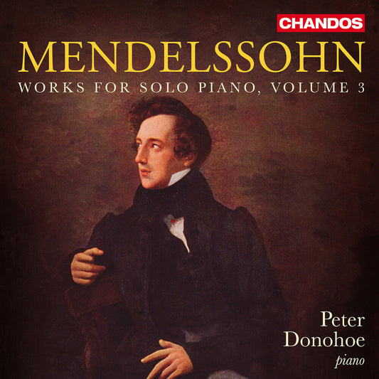 Peter Donohoe - Mendelssohn: Works For Solo Pno Vol. 3 [CD] [New CD]