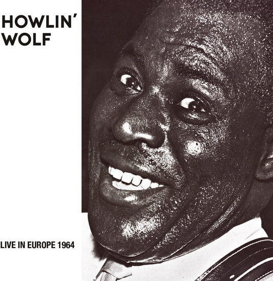 Howlin Wolf - Live In Europe 1964 (Mod) [CD] [New CD]