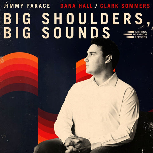 Jimmy Farace - Big Shoulders, Big Sounds [CD] [New CD]