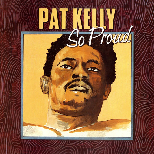 Pat Kelly - So Proud [Reissue] [New Vinyl]