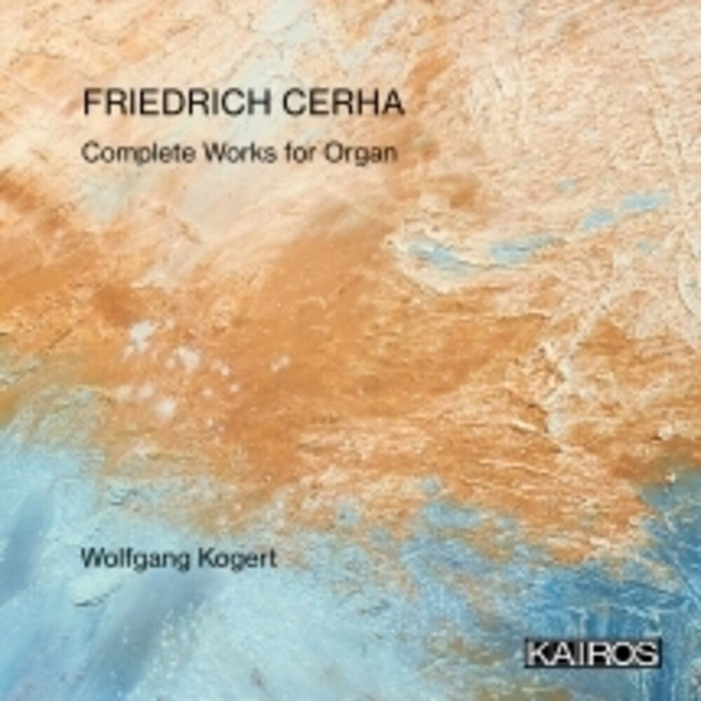 Wolfgang Kogert - Friedrich Cerha: Complete Works For Organ [CD] [New CD]
