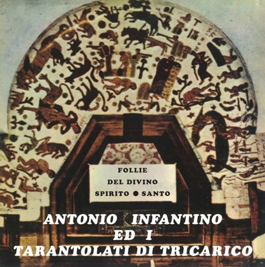 Antonio Infantino  / Ed Il Gruppo Di Tricarico - Follie Del Divino Spirito Santo [LP] [New Vinyl]