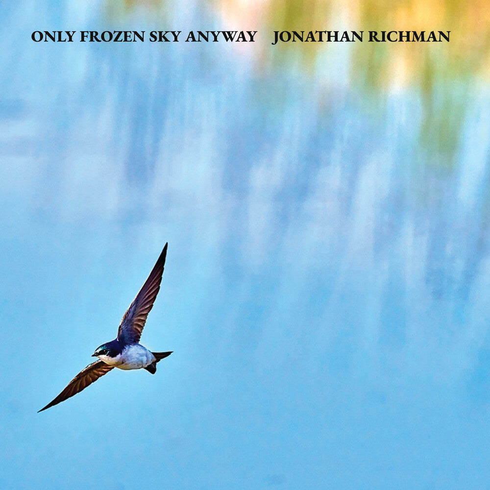 Jonathan Richman - Only Frozen Sky Anyway [LP] [New Vinyl]