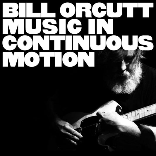 Bill Orcutt - Music In Continuous Motion [LP] [New Vinyl]