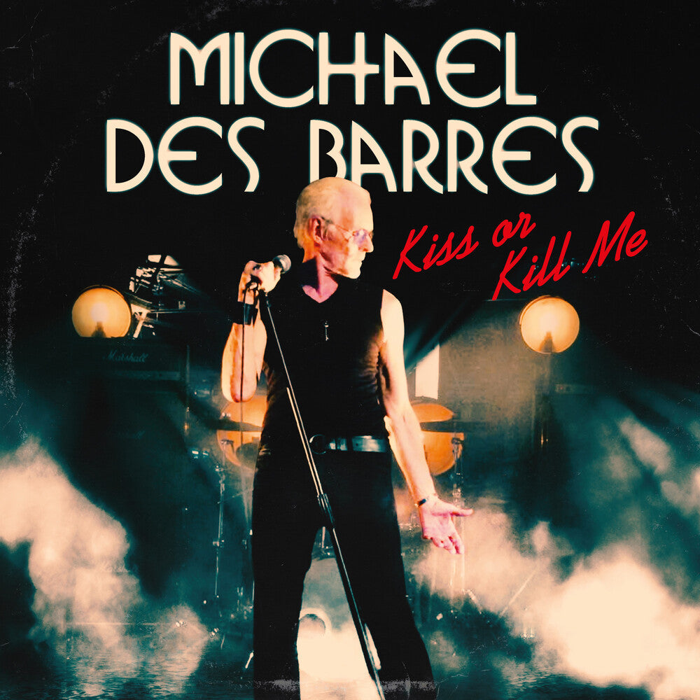 Michael Barres  Des - Kiss Or Kill Me [Limited Edition]