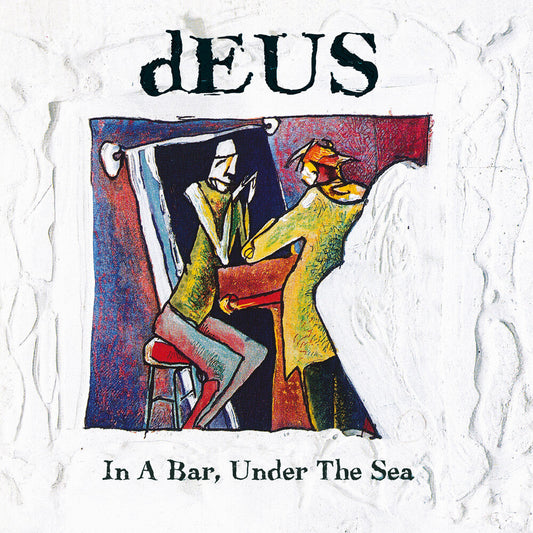 Deus - In A Bar Under The Sea (Anniversary Reissue) [LP] [New Vinyl]