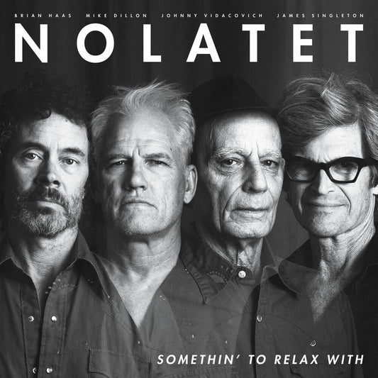 Nolatet - Somethin' To Relax With [LP] [New Vinyl]
