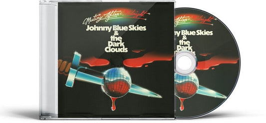 Johnny Blue Skies & the Dark Clouds - Mutiny After Midnight [CD] [New CD]