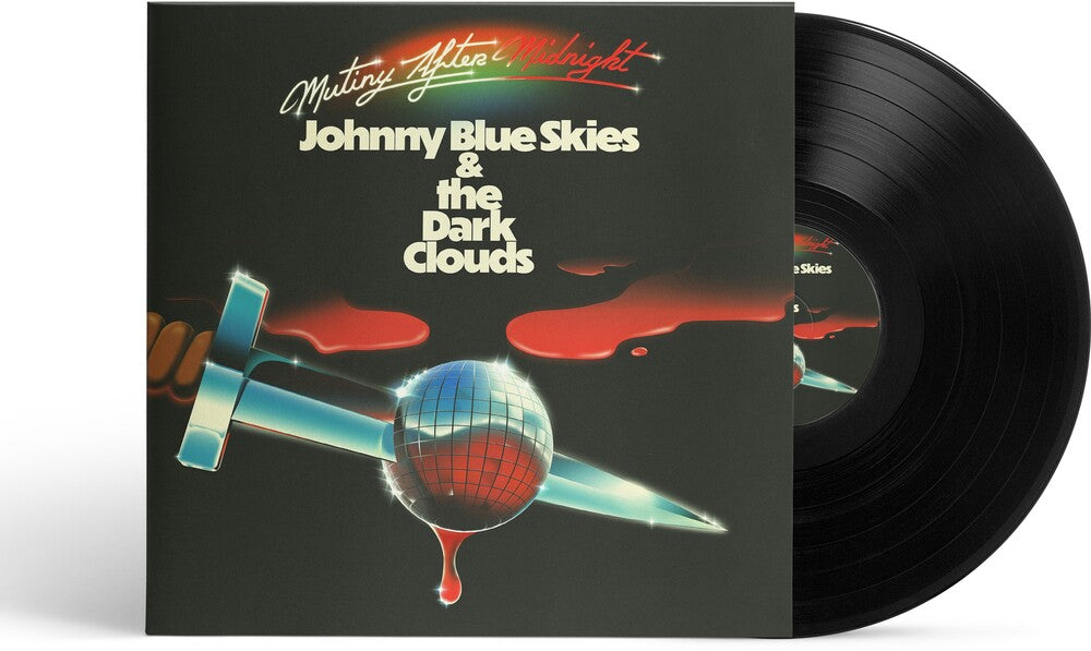 Johnny Blue Skies & the Dark Clouds - Mutiny After Midnight [LP] Vinyl Record [New]