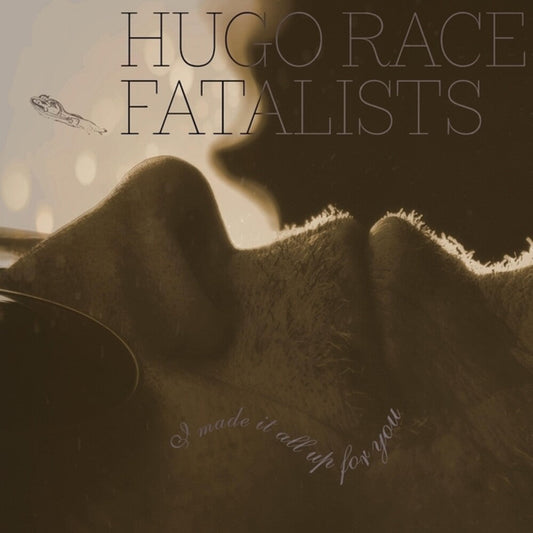 Race Hugo Fatalists - I Made It All Up For You [CD] [New CD]