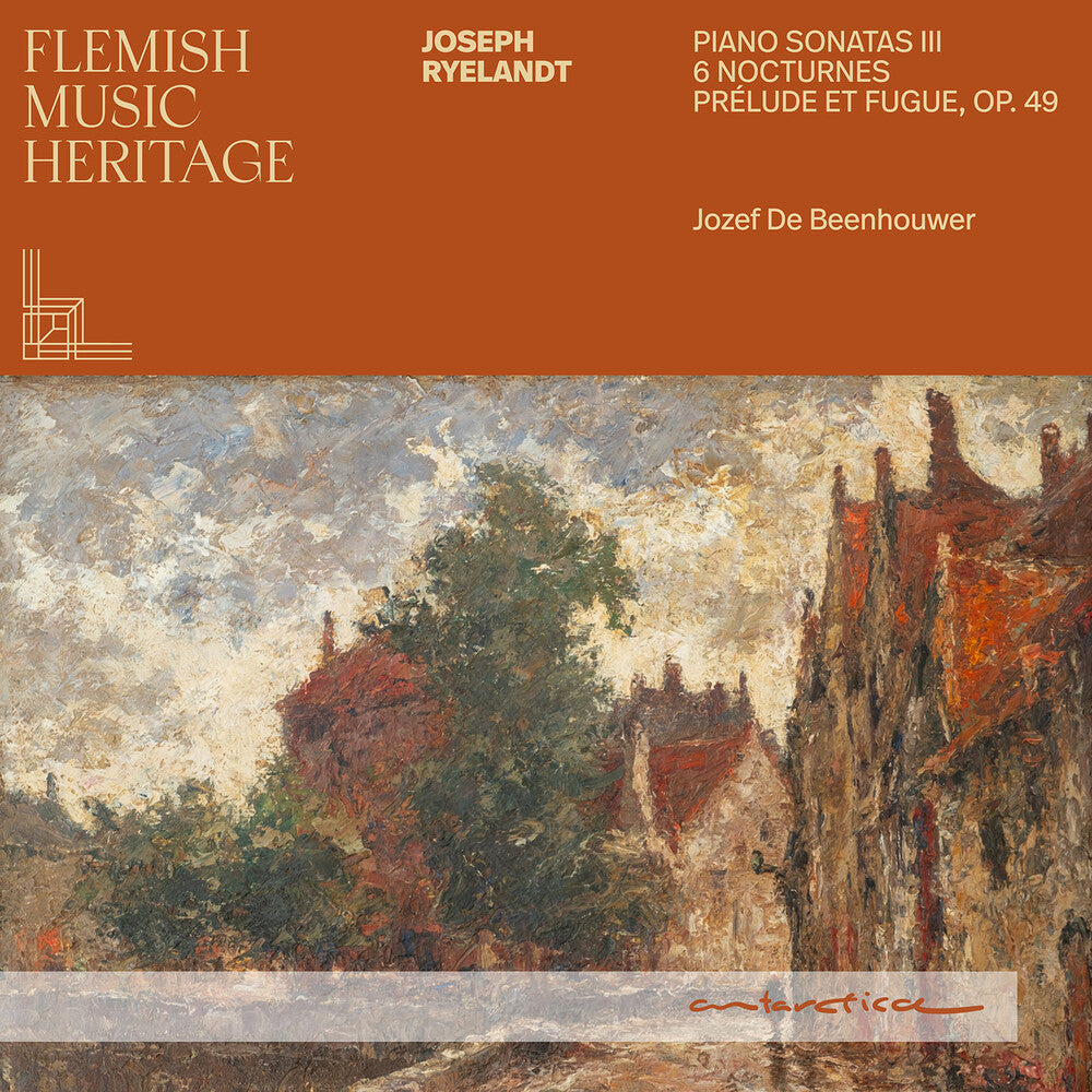 Jozef Beenhouwer  De - Flemish Music Heritage - Ryelandt: Pno Sons Iii [CD] [New CD]