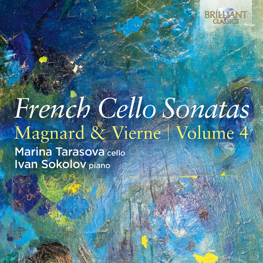 Marina Tarasova - French Cello Sons Vol. 4 - Magnard & Vierne [CD] [New CD]