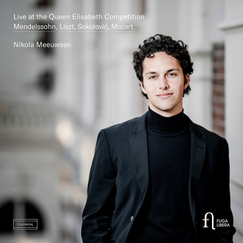 Nikola Meeuwsen - Live At The Queen Elisabeth Competition [CD] [New CD]