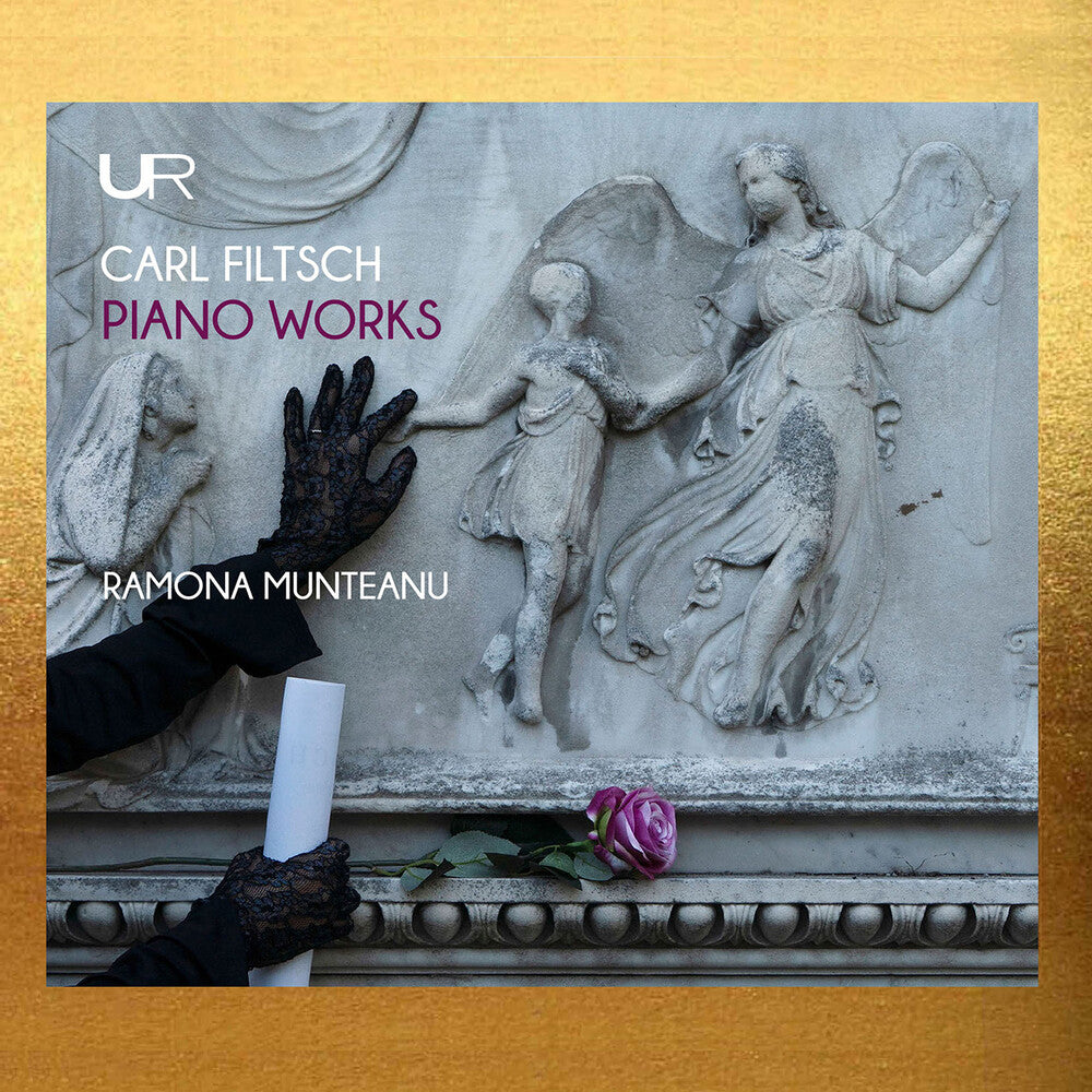 Ramona Munteanu - Carl Filtsch: Pno Works [CD]