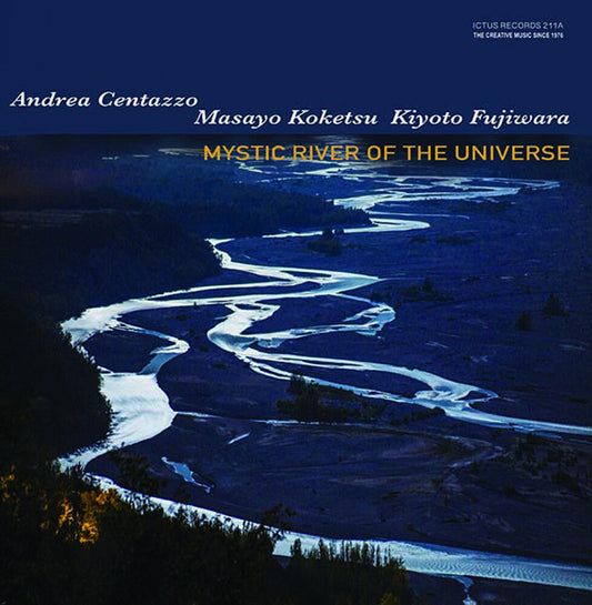 Koketsu / Centazzo / Fujiwara - Mystic River Of The Universe [CD] [New CD]