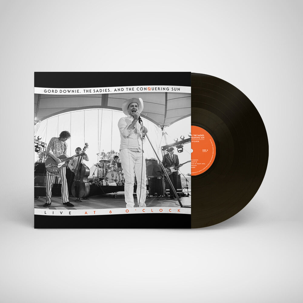 Downie, Gord / Sadies - Live at 6 O'Clock [LP]
