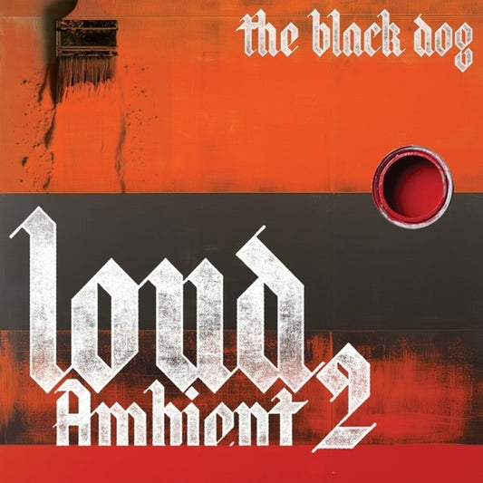 Black Dog - Loud Ambient 2 [CD] [New CD]