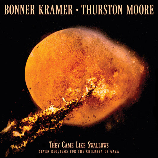 Bonner Kramer  / Moore,Thurston - They Came Like Swallows - Seven Requiems [LP] [New Vinyl]
