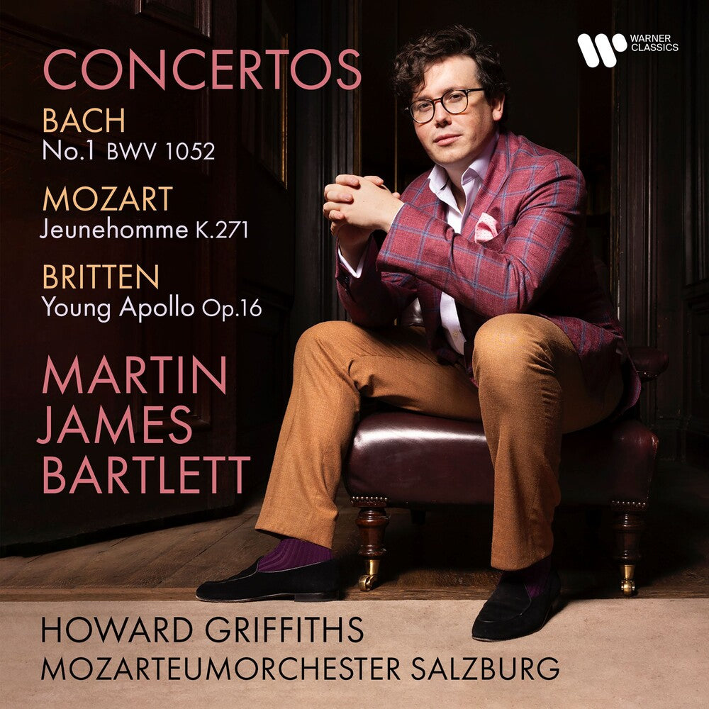 Martin Bartlett  James - Bach, Mozart, Britten Concerti [CD]