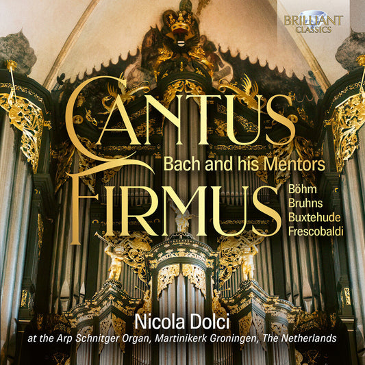 Nicola Dolchi - Cantus Firmus - J.S. Bach Through His Mentors [CD] [New CD]