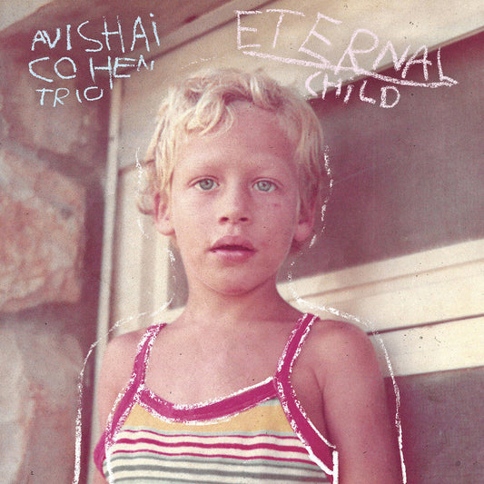 Avishai Cohen Trio - Eternal Child [LP] [New Vinyl]
