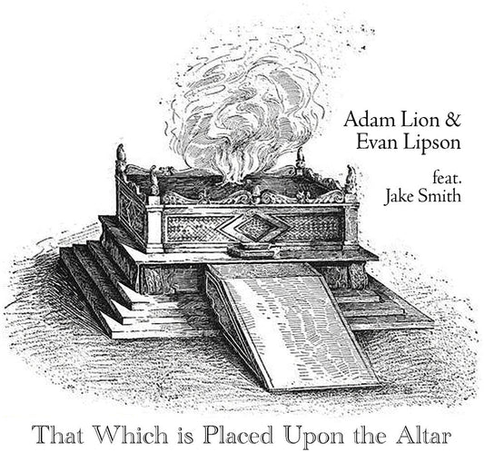 Adam Lion  / Lipson,Evan / Smith,Jake - That Which Is Placed Upon The Altar [CD] [New CD]
