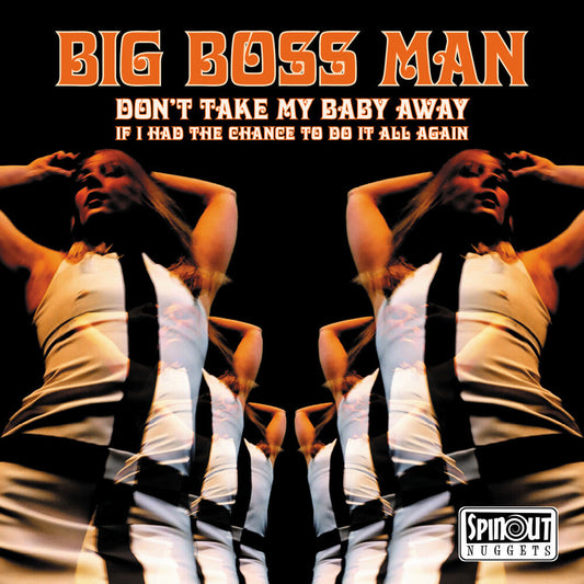 Big Boss Man - Don't Take My Baby Away / If I Had The Chance To [7" Vinyl] [New Vinyl]
