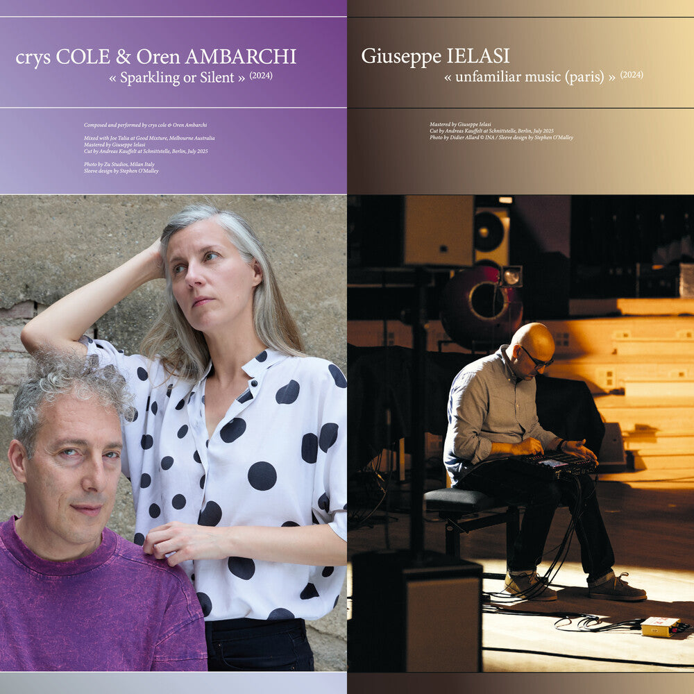 Crys Cole / Oren Ambarchi  / Ielasi,Giuseppe - Sparkling Or Silent / Unfamiliar Music (Paris) [LP] [New Vinyl]