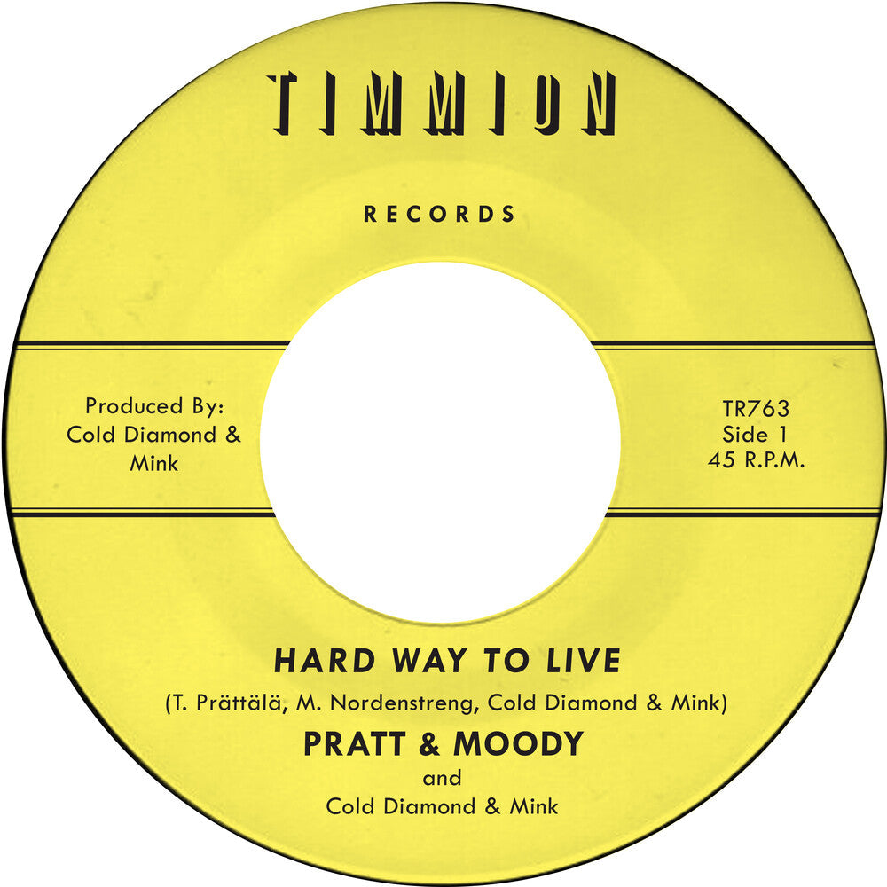 Pratt & Moody / Cold Diamond & Mink - Hard Way To Live/You Bring Me Joy [7" Vinyl] [New Vinyl]