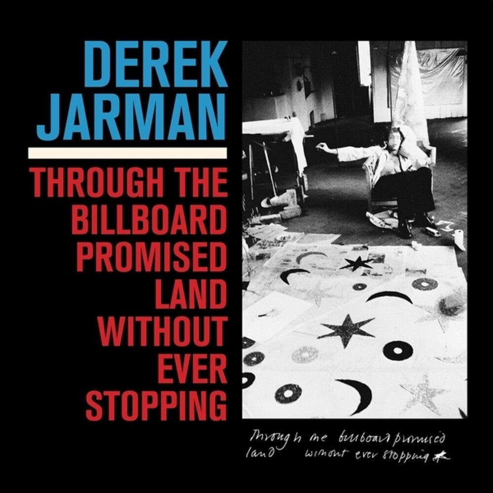 Derek Jarman - Through The Billboard Promised Land Without Ever [LP] [New Vinyl]