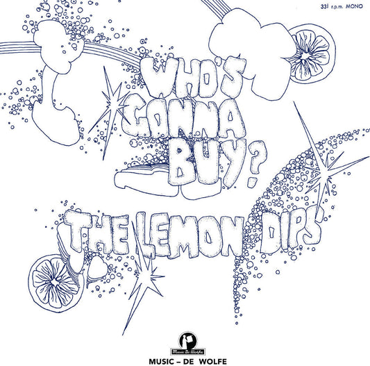 Lemon Dips - Who's Gonna Buy [LP] [New Vinyl]