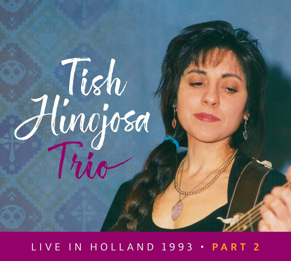 Hinojosa, Tish - Live In Holland 1993 Pt. 2 [CD] [New CD]