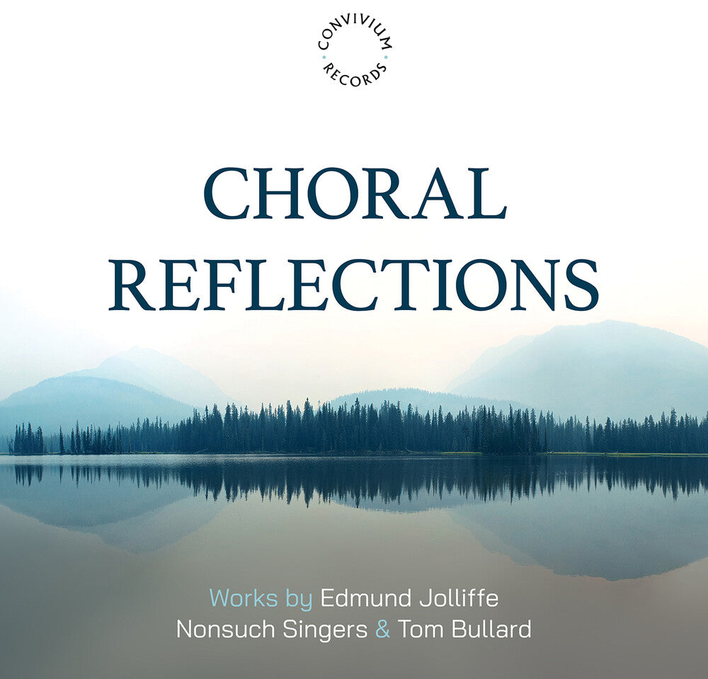 Nonsuch Singers - Edmund Jolliffe: Choral Reflections [CD] [New CD]