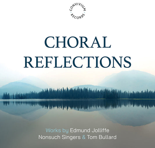 Nonsuch Singers - Edmund Jolliffe: Choral Reflections [CD] [New CD]