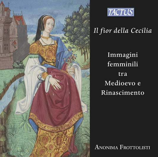 Anonima Frottolisti - Il Fior Della Cecilia - Images Of Women Between Th [CD] [New CD]