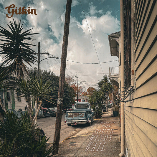 Gitkin - Where The South Winds Wail [LP] [New Vinyl]