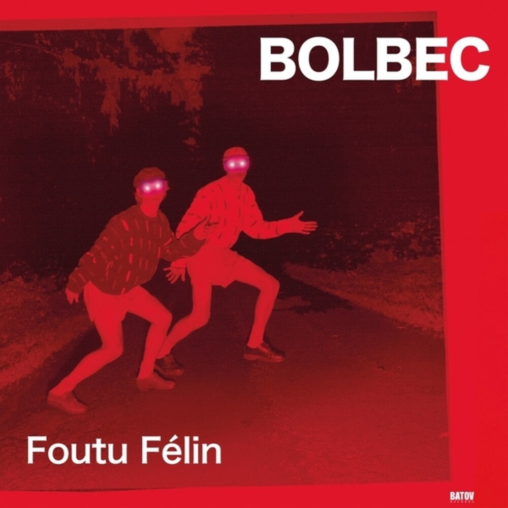 Bolbec - Foutu Felin [LP] [New Vinyl]