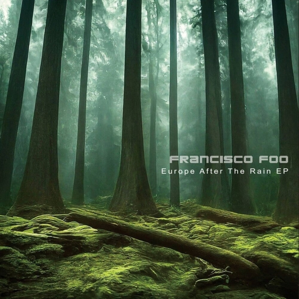 Francisco Foo - Europe After The Rain (Ep) [12" Vinyl]