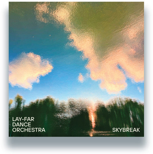 Lay-Far Dance Orchestra - Skybreak [LP] [New Vinyl]