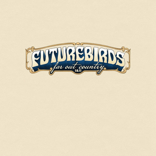 Futurebirds - Far Out Country I&II [LP] [New Vinyl]