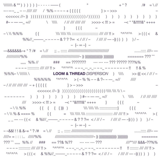 Loom & Thread - Dispersion [LP] [New Vinyl]