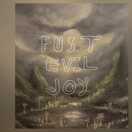 Fust - Evil Joy [LP] [New Vinyl]